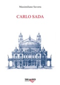 Bild: Carlo Sada (1849-1924). Committenti, architetture e citt&agrave; nella Sicilia orientale - L' acanto;Torri del Vento Edizioni di Terra di Vento