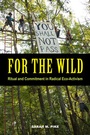 Cover: For the Wild - University of California Press