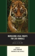 Cover: Increasing Legal Rights for Zoo Animals - Lexington Books
