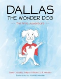 Cover: Dallas the Wonder Dog: The First Adventure - Lulu Publishing Services
