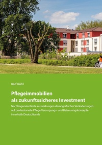 Abbildung von: Pflegeimmobilien als zukunftssicheres Investment - Books on Demand