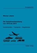 Cover: Die Verkehrsentwicklung von 1970 bis 2015 - Shaker