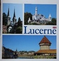 Cover: Lucerne - images of a city - Mondberg Verlag GmbH in Liquidation