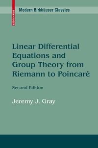 Abbildung von: Linear Differential Equations and Group Theory from Riemann to Poincare - Birkhauser Boston Inc