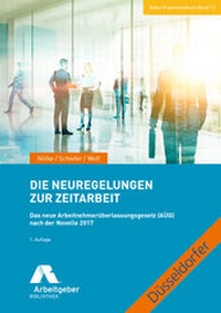 Abbildung von: Die Neuregelungen zur Zeitarbeit - GDA - Gesellschaft für Marketing u. Service der Deutschen Arbeitgeber