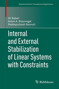 Enlarge image Cover: Internal and External Stabilization of Linear Systems with Constraints - Birkhäuser