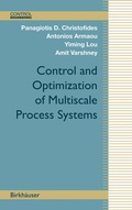 Cover: Control and Optimization of Multiscale Process Systems - Birkhauser Boston Inc