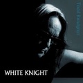 Cover: White Knight - Membran Media GmbH / Hamburg