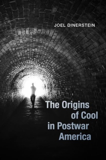 Abbildung von: Origins of Cool in Postwar America - University of Chicago Press