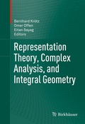 Bild: Representation Theory, Complex Analysis, and Integral Geometry - Birkh&auml;user