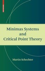 Cover: Minimax Systems and Critical Point Theory - Birkhauser Boston Inc