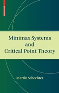 Cover: Minimax Systems and Critical Point Theory - Birkhauser Boston Inc