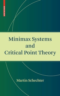 Enlarge image Cover: Minimax Systems and Critical Point Theory - Birkhauser Boston Inc