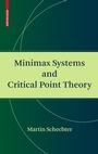 Cover: Minimax Systems and Critical Point Theory - Birkhäuser