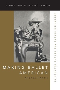 Enlarge image Cover: Making Ballet American - Oxford University Press Inc