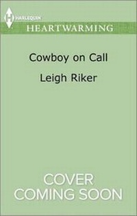Enlarge image Cover: Cowboy on Call - Harlequin Heartwarming