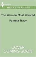 Cover: The Woman Most Wanted - Harlequin Heartwarming