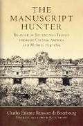 Cover: The Manuscript Hunter - University of Oklahoma Press