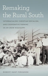 Abbildung von: Remaking the Rural South - University of Georgia Press