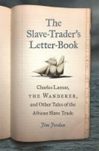 Abbildung von: The Slave-Trader's Letter-Book - University of Georgia Press