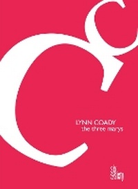Enlarge image Cover: The Three Marys - Goose Lane Editions