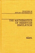 Cover: The Mathematics of Reservoir Simulation - Society for Industrial & Applied Mathematics,U.S.