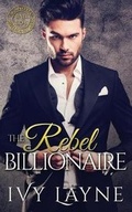 Cover: The Rebel Billionaire - Ginger Quill Press