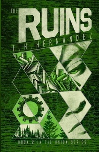 Enlarge image Cover: The Ruins - T.H. Hernandez