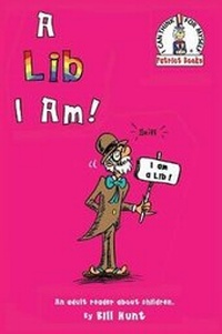 Enlarge image Cover: A Lib I Am! - Bill Hunt Illustration