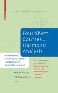Enlarge image Cover: Four Short Courses on Harmonic Analysis - Birkhauser Boston Inc