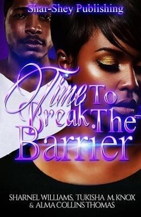Enlarge image Cover: Time to Break the Barrier - Shar-Shey Publishing Company
