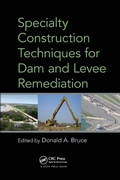 Cover: Specialty Construction Techniques for Dam and Levee Remediation - CRC Press