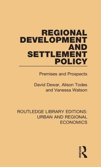 Enlarge image Cover: Regional Development and Settlement Policy - Routledge