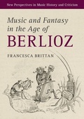 Cover: Music and Fantasy in the Age of Berlioz - Cambridge University Press