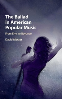 Enlarge image Cover: The Ballad in American Popular Music - Cambridge University Press