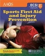 Cover: Sports First Aid and Injury Prevention (Revised) - Jones and Bartlett Publishers, Inc