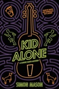 Cover: Kid Alone: A Garvie Smith Mystery - David Fickling Books