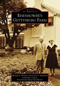 Cover: Eisenhower's Gettysburg Farm - Arcadia Publishing (SC)