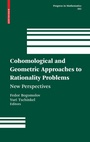Cover: Cohomological and Geometric Approaches to Rationality Problems - Birkhäuser