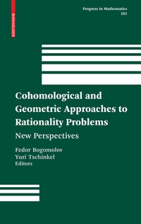 Enlarge image Cover: Cohomological and Geometric Approaches to Rationality Problems - Birkhäuser