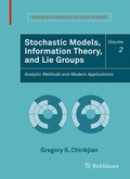 Bild: Stochastic Models, Information Theory, and Lie Groups, Volume 2 - Birkh&auml;user