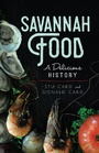 Cover: Savannah Food - History Press
