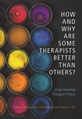 Cover: How and Why Are Some Therapists Better Than Others? - American Psychological Association