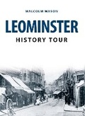 Cover: Leominster History Tour - Amberley Publishing
