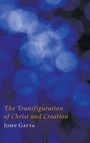 Cover: The Transfiguration of Christ and Creation - Wipf & Stock Publishers