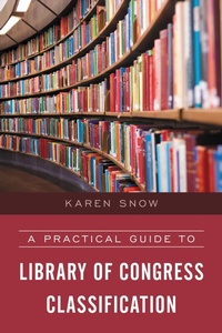 Abbildung von: A Practical Guide to Library of Congress Classification - Bloomsbury eBooks US