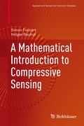 Cover: A Mathematical Introduction to Compressive Sensing - Birkh&auml;user