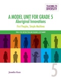 Cover: A Model Unit For Grade 5: Aboriginal Innovations - Portage & Main Press
