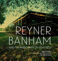Enlarge image Cover: Reyner Banham and the Paradoxes of High Tech - Getty Publications