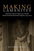 Cover: Making Lamanites - University of Utah Press,U.S.